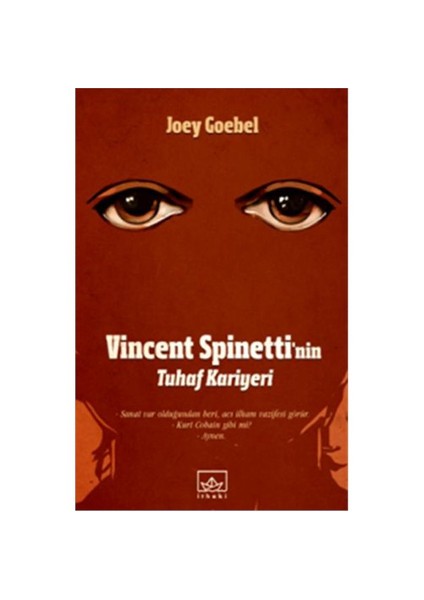 Vincent Spinetti’nin Tuhaf Kariyeri - Joey Goebel