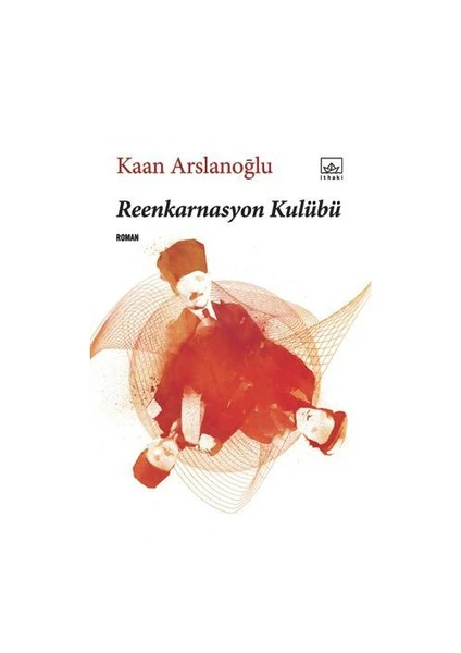 Reenkarnasyon Kulübü - Kaan Arslanoğlu