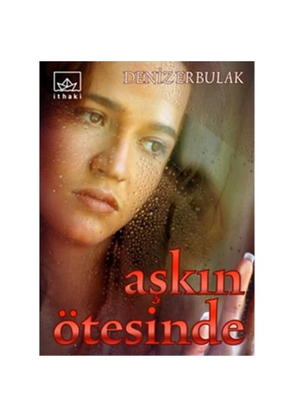 Aşkın Ötesinde - Deniz Erbulak