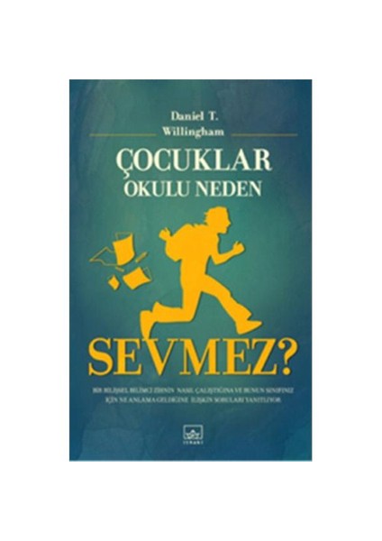 Çocuklar Okunu Neden Sevmez? - Daniel T. Willingham