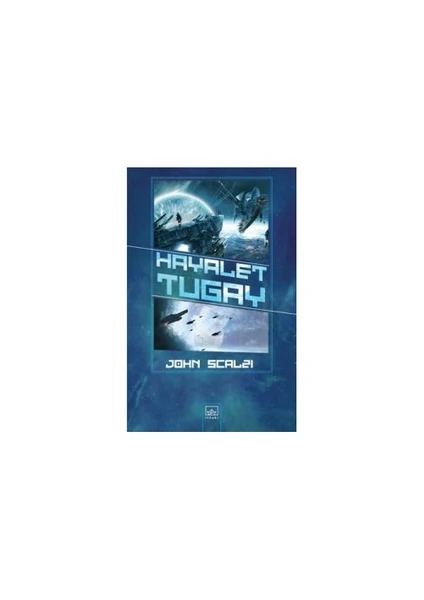 Hayalet Tugay - John Scalzi