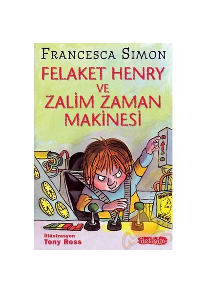 Felaket Henry Ve Zalim Zaman Makinesi