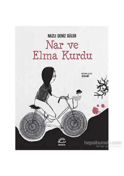 Nar Ve Elma Kurdu-Nazlı Deniz Güler