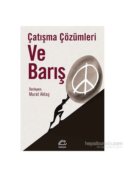 Çatışma Çözümleri Ve Barış-Murat Aktaş