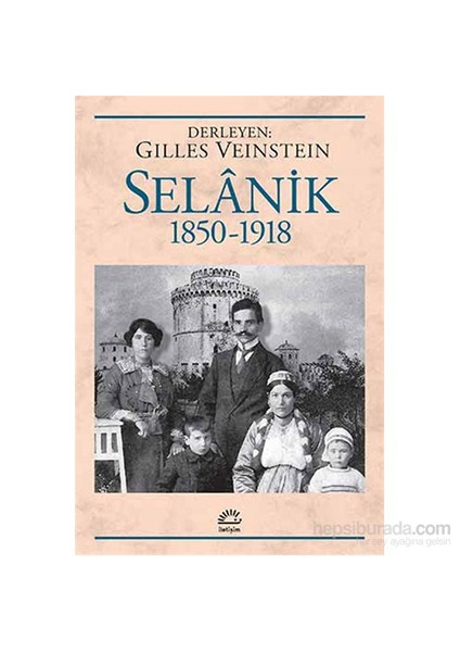 Selânik 1850-1918-Gilles Veinstein