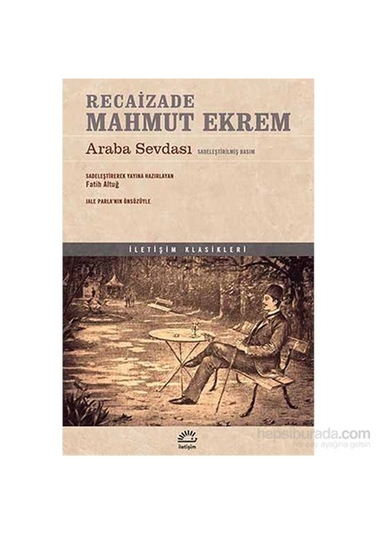 Araba Sevdası Sadeleştirilmiş Basım - Recaizade Mahmut Ekrem