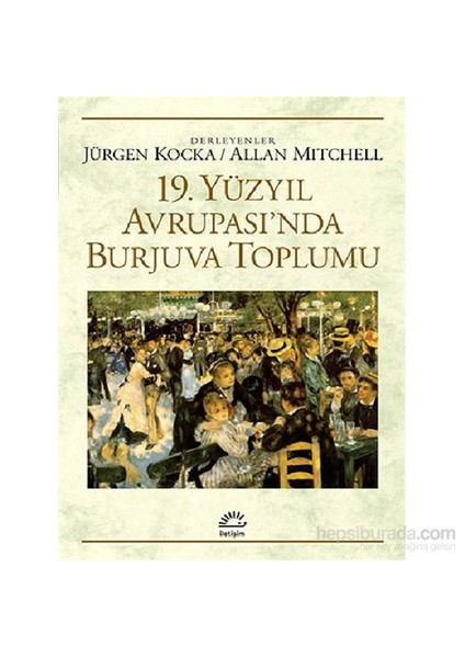 19. Yüzyıl Avrupası’Nda Burjuva Toplumu