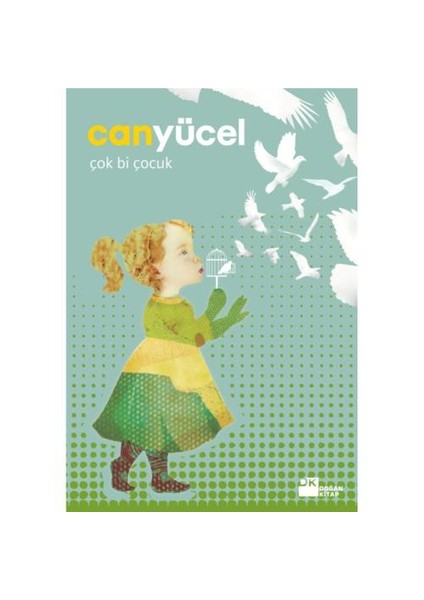 Çok Bi Çocuk - Can Yücel