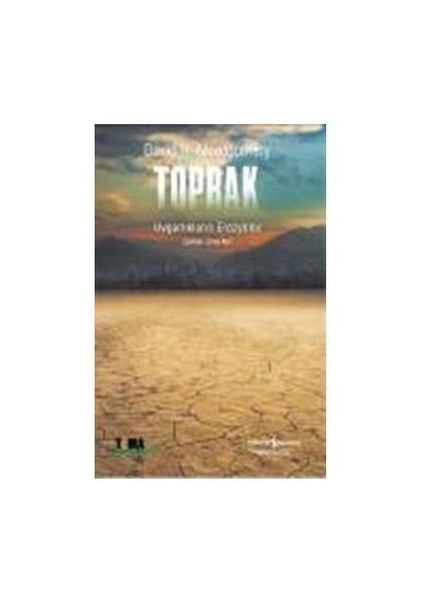Toprak – Uygarlıkların Erozyonu