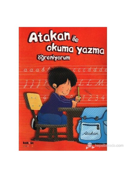 Atakan İle Okuma Yazma Öğreniyorum