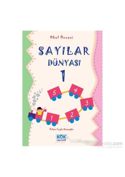 Okul Öncesi Sayılar Dünyası - 1-Özlem Leyla Musaoğlu