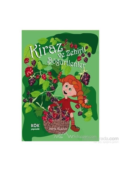 Kiraz Ve Zehirli Böğürtlenler (Ciltli)-Damla Ayzeren
