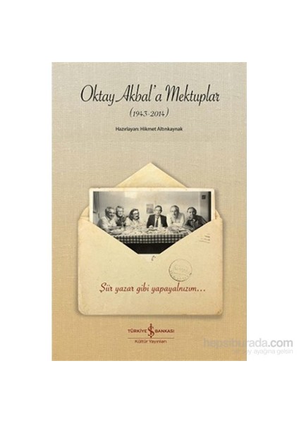 Oktay Akbal’a Mektuplar (1943 - 2014)