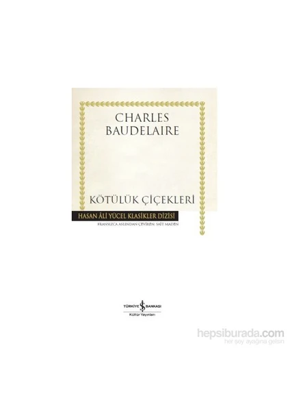 Kötülük Çiçekleri - Charles Baudelaire