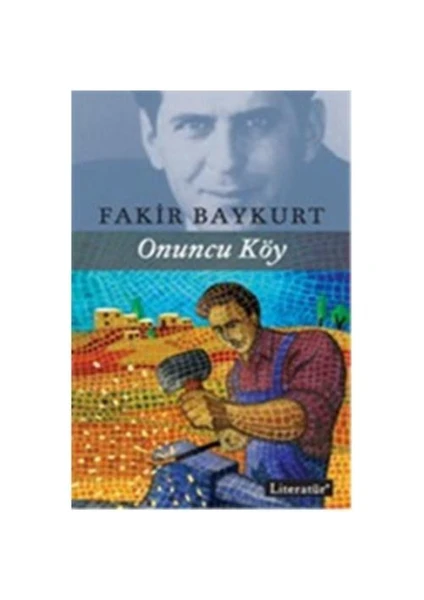 Onuncu Köy - Fakir Baykurt