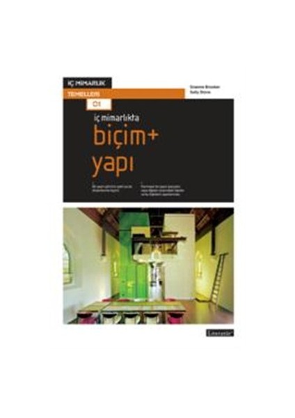 İç Mimarlıkta Biçim + Yapı-Sally Stone