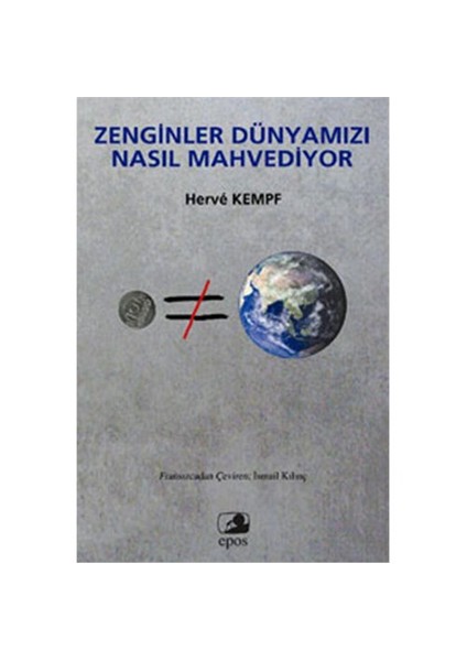 Zenginler Dünyamızı Nasıl Mahvediyor