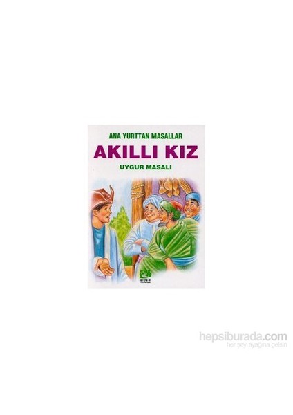 Ana Yurttan Masallar-Akıllı Kız-Esra Gökşen