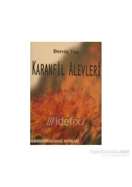 Karanfil Alevleri-Berrin Taş