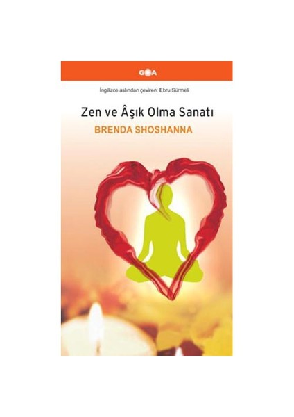 Zen Ve Aşık Olma Sanatı-Brenda Shoshanna