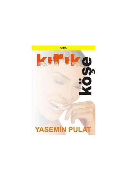 Kırık Köşe-Yasemin Pulat