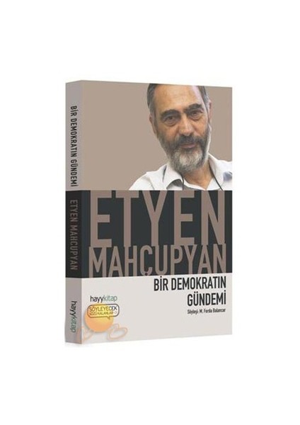 Bir Demokratın Gündemi - Etyen Mahçupyan