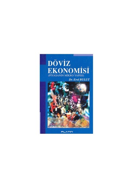 Döviz Ekonomisi (Piyasanın Mikro Yapısı)
