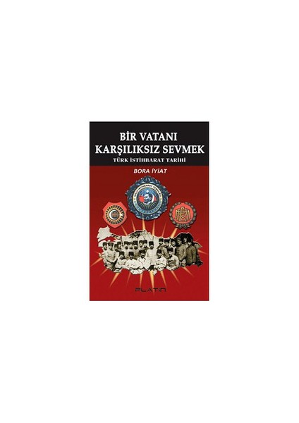Bir Vatanı Karşılıksız Sevmek