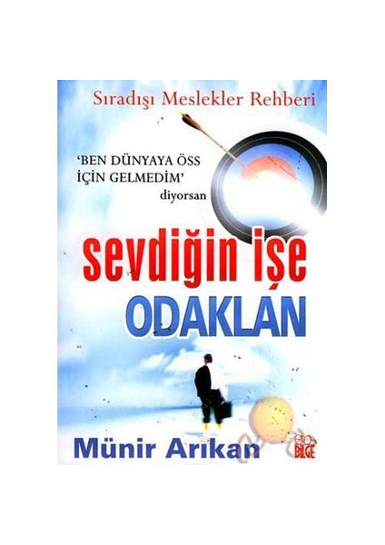 Sevdiğin İşe Odaklan