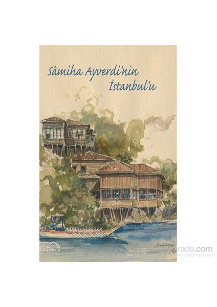 Sâmiha Ayverdi’Nin İstanbul’U