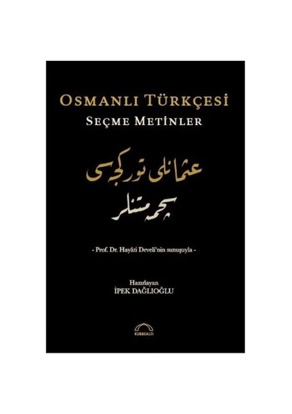 Osmanlı Türkçesi Seçme Metinler-İpek Dağlıoğlu