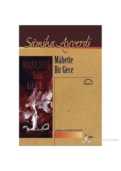 Mâbette Bir Gece-Sâmiha Ayverdi