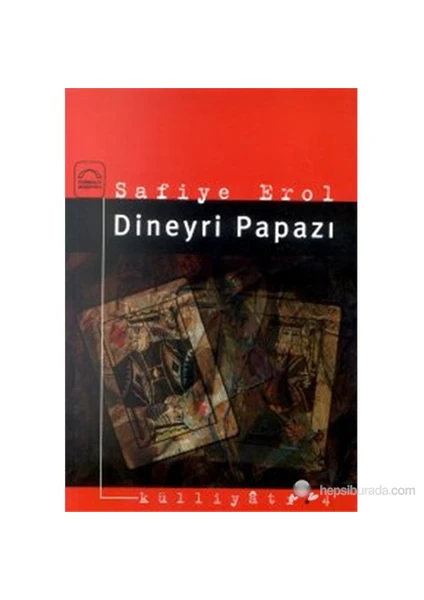 Dineyri Papazı-Safiye Erol