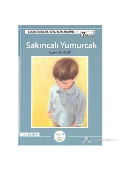 Sakıncalı Yumurcak-Üzeyir Gündüz