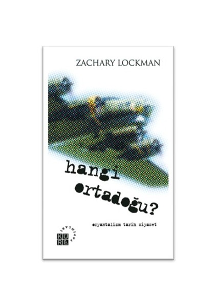 Hangi Ortadoğu?-Zachary Lockman