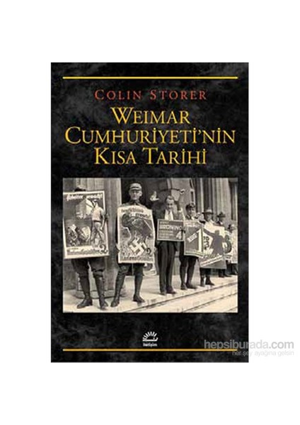 Weımar Cumhuriyeti’Nin Kısa Tarihi-Colin Storer