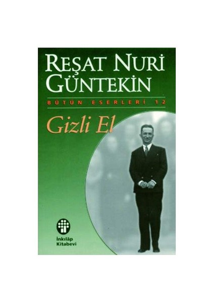 Gizli El - Reşat Nuri Güntekin