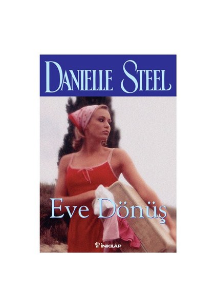 Eve Dönüş - Danielle Steel