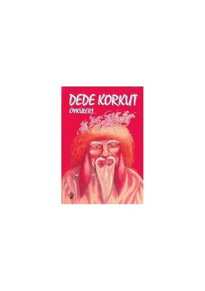 Dede Korkut Öyküleri - Mahir Ünlü