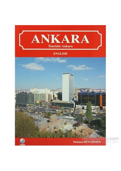 Ankara (Touristic Ankara)-Mehmet Hengirmen