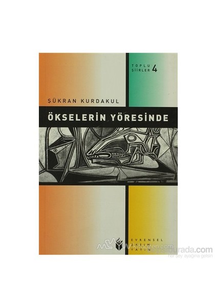 Ökselerin Yöresinde Toplu Şiirler 4-Şükran Kurdakul