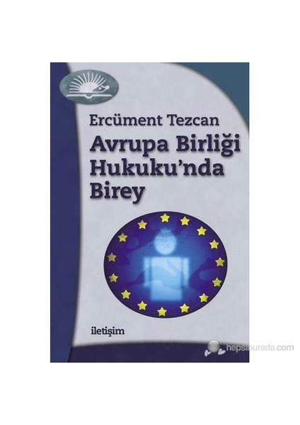 Avrupa Birliği Hukuku'Nda Birey-Ercüment Tezcan
