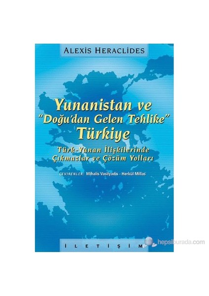 Yunanistan ve "Doğudan Gelen Tehlike" Türkiye