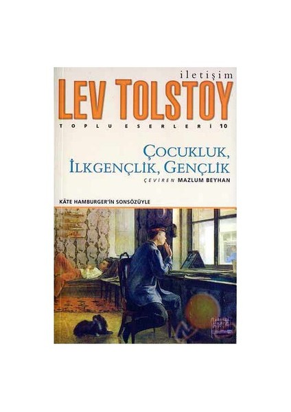 Çocukluk, İlkgençlik, Gençlik - Lev Nikolayeviç Tolstoy