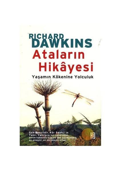 Ataların Hikayesi - Yaşamın Kökenine Yolculuk - Richard Dawkins