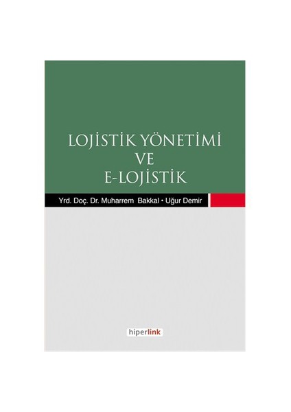 Lojistik Yönetimi ve E-Lojistik