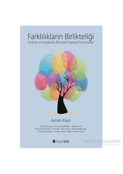 Farklılıkların Birlikteliği-Ayhan Kaya