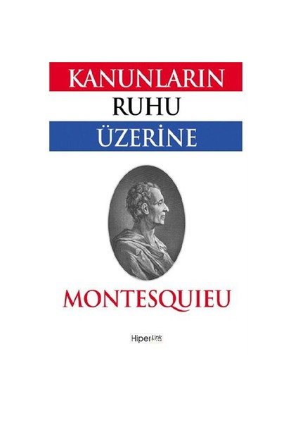 Kanunların Ruhu Üzerine - Montesquieu