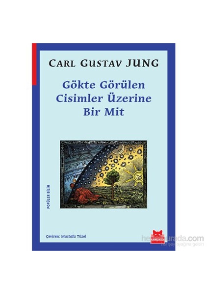 Gökte Görülen Cisimler Üzerine Bir Mit-Carl Gustav Jung
