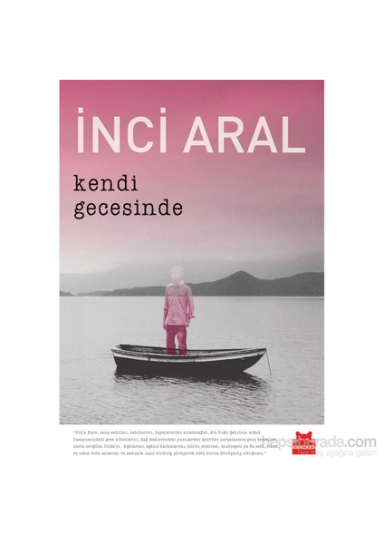 Kendi Gecesinde (Ciltli) - İnci Aral